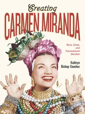 cover image of Creating Carmen Miranda